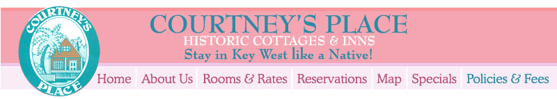 Courtney's Place Key West Policies and Fees